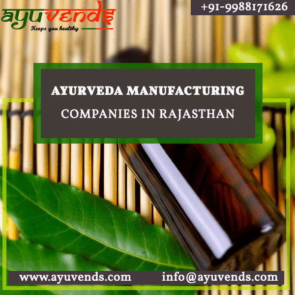 Ayurvedic medicine manufacturers in Rajasthan
