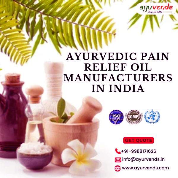 Best Ayurvedic Pain Relief Oil Manufacturers