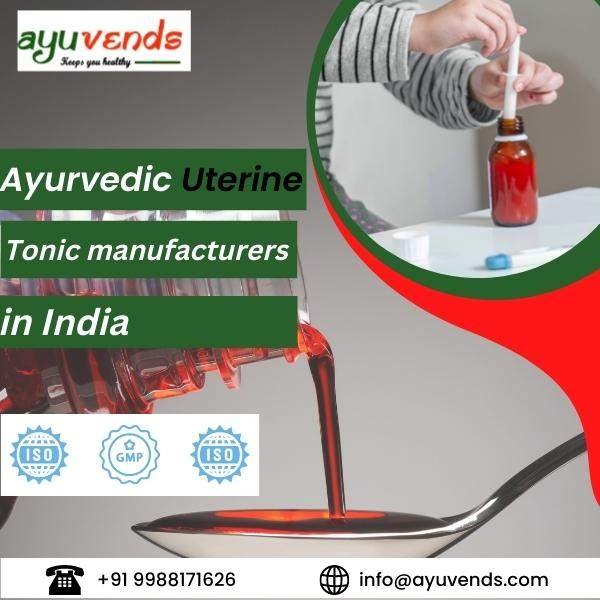 Ayurvedic Uterine Tonic manufacturers in India