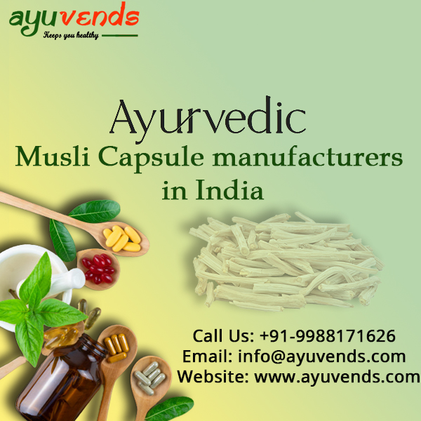 Ayurvedic Musli Capsule Manufacturers in India