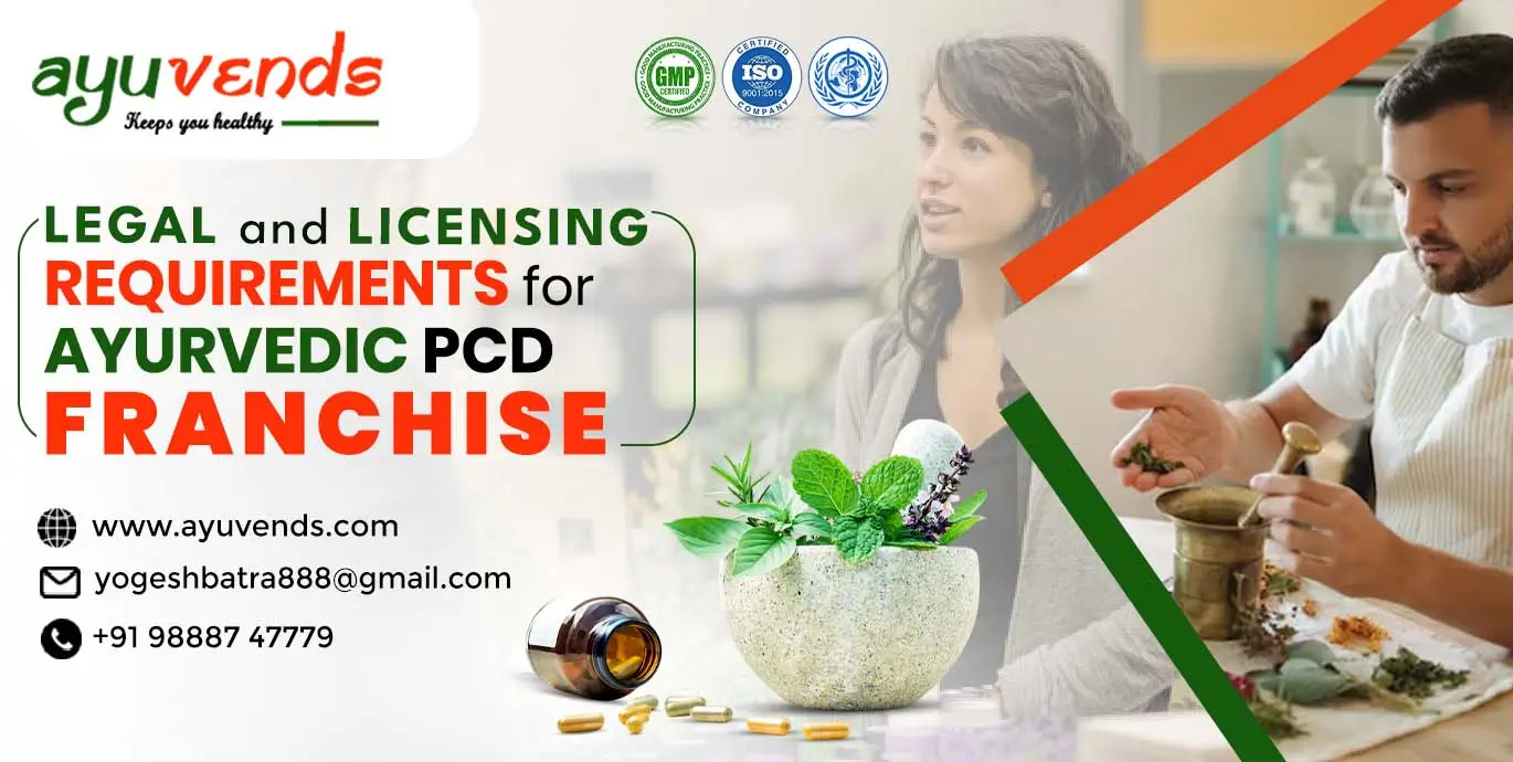Legal and Licensing Requirements for Ayurvedic PCD Franchise
